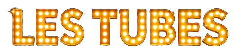 LES TUBES